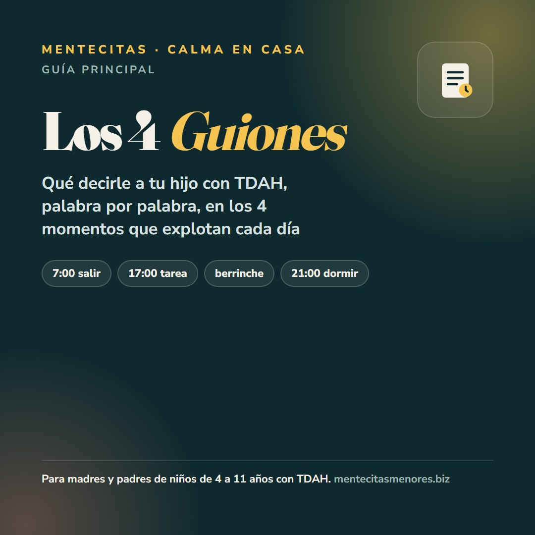 Los 4 Guiones — portada de la guía: qué decirle a tu hijo con TDAH palabra por palabra